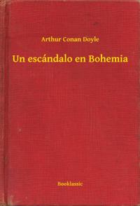 Un escándalo en Bohemia