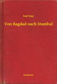 Von Bagdad nach Stambul