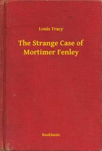 Strange Case of Mortimer Fenley