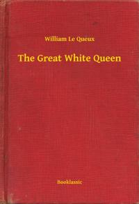 Great White Queen