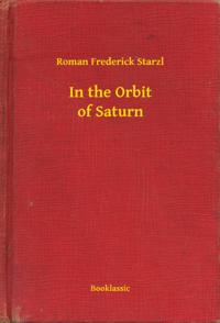 In the Orbit of Saturn