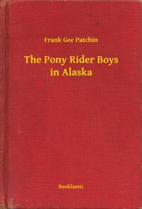 Pony Rider Boys in Alaska