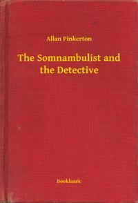 Somnambulist and the Detective