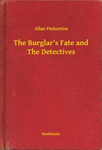 Burglar's Fate and The Detectives
