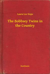 Bobbsey Twins in the Country