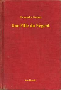 Une Fille du Régent