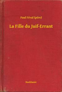 La Fille du Juif-Errant