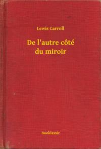 De l''autre côté du miroir