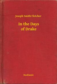 In the Days of Drake