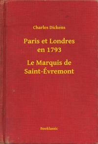 Paris et Londres en 1793 - Le Marquis de Saint-Évremont