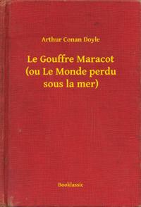 Le Gouffre Maracot (ou Le Monde perdu sous la mer)