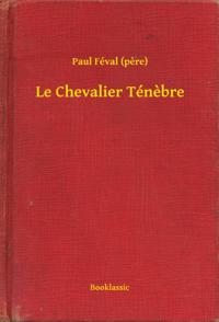 Le Chevalier Ténebre