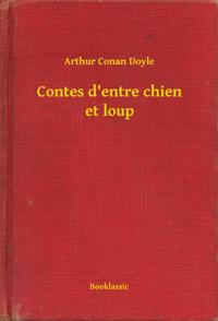 Contes d''entre chien et loup