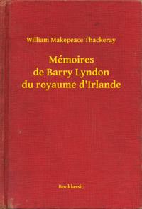 Mémoires de Barry Lyndon du royaume d''Irlande