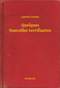 Quelques Nouvelles terrifiantes