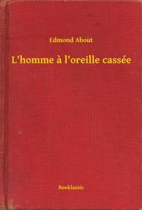 L''homme a l''oreille cassée