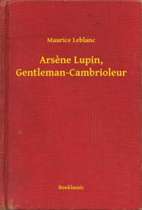 Arsene Lupin, Gentleman-Cambrioleur