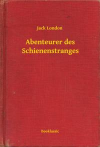 Abenteurer des Schienenstranges