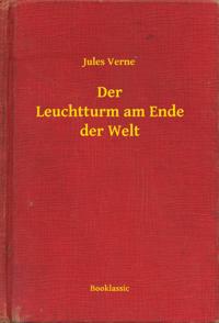 Der Leuchtturm am Ende der Welt