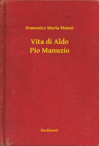 Vita di Aldo Pio Manuzio