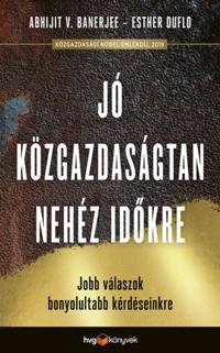 Jó közgazdaságtan nehéz idokre