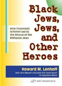 Black Jews, Jews & Other Heroes