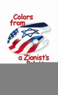 Colors from a Zionist's Palette