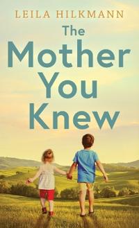 The Mother You Knew