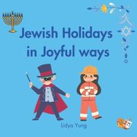 Jewish Holidays in Joyful ways