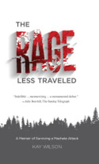 The Rage Less Traveled