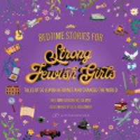 Bedtime Stories for Strong Jewish Girls