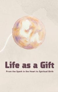 Life as a Gift