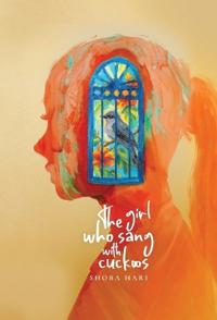 The Girl Who Sang With Cuckoos