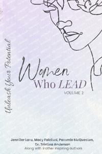 Women Who Lead - Unleash Your Potential