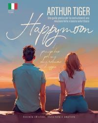 Happymoon. I principi base per una sana relazione di coppia
