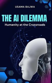 Bokomslag för "The Al Dilemma"
