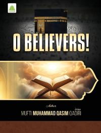 O Believers!