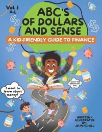 ABC's of Dollars and Sense Vol. 1 A-L