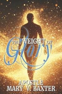 Baxter, M: Weight of Glory