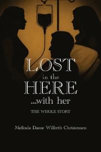 Lost in the Here ...with Her
