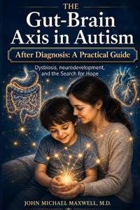 The Gut Brain Axis in Autism