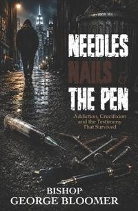 Needles, Nails & the Pen