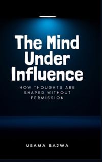 Bokomslag för "The Mind Under Influence"