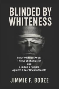 Blinded by Whiteness