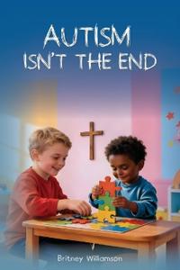 Autism Isn't The End