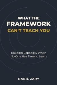 What the Framework Can't Teach You