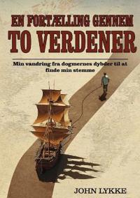 En Fortælling Gennem To Verdener