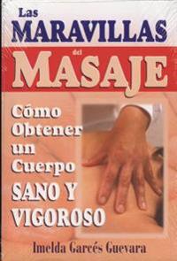 Maravillas del Masaje, Las