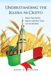 Understanding the Iglesia ni Cristo