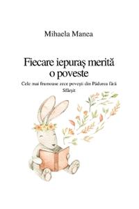 Fiecare iepura? merita o poveste
